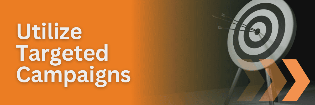 Tourism Marketing - utilize targeted campaigns